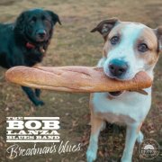 The Bob Lanza Blues Band - Breadman's Blues (2025) [Hi-Res]