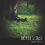 Caron Vikre - Time in the Tall Grass (2022)