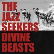 The Jazz Seekers - Divine Beasts (2022)