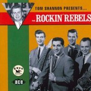 The Rockin' Rebels - Tom Shannon Presents... (1994)