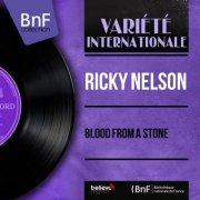 Ricky Nelson - Blood from a Stone (2013) Hi-Res