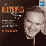 James Brawn - A Beethoven Odyssey, Vol. 9 - Piano Sonatas Nos. 28 and 29 "Hammerklavier" (2024)