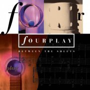 Fourplay - Between The Sheets (30th Anniversary 2023 Remastered) (2023) [Hi-Res]