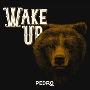 Pedro - Wake Up (2020)