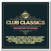 VA - Club Classics Vol. 1 - The History Of House [2CD Set] (2019)