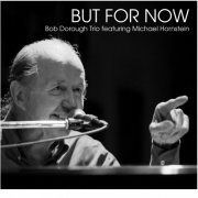 Bob Dorough Trio - But For Now (2020)