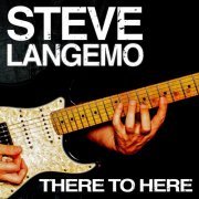 Steve Langemo - There to Here (2018)