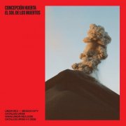Concepción Huerta - El Sol de los Muertos (2025)