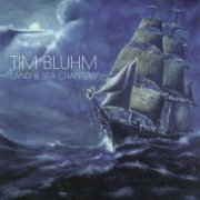 Tim Bluhm - Land & Sea Chanteys (1999)