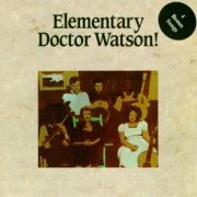 Doc Watson - Elementary Doctor Watson (Reissue) (1972/1993)