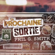 Phil G. Smith - La prochaine sortie (2025) Hi-Res