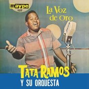 Tata Ramos Y Su Orquesta - La Voz de Oro (Reissue) (2020)