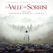 Federico Bisozzi, Davide Tomat - La valle dei sorrisi (Colonna sonora originale) (2025) [Hi-Res]