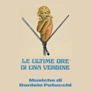Daniele Patucchi - Le ultime ore di una vergine (Original Soundtrack) (2026) [Hi-Res]