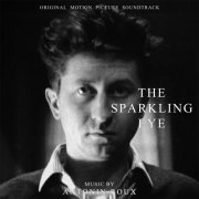 Antonin Roux - The Sparkling Eye (Original Motion Picture Soundtrack) (2022)