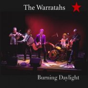 The Warratahs - Burning Daylight (2025) [Hi-Res]