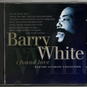 Barry White - I Found Love: The Ultimate Collection (2005)
