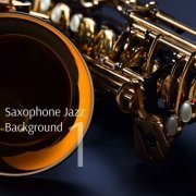 Smooth Saxophone - Saxophone Jazz Background 1 (2021) FLAC