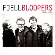 Fjell - Bloopers (2020) [Hi-Res]