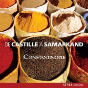 Constantinople - De Castille a Samarkand (2006)