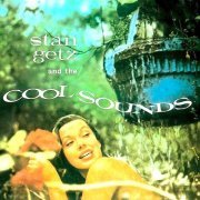 Stan Getz - Stan Getz And The Cool Sounds (Remastered) (1957/2021) [Hi-Res]