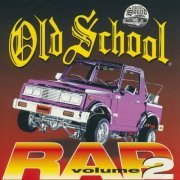 VA - Old School Rap Volume 2 (1995)