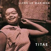 Titae - Llegó la Marimba (2025) [Hi-Res]