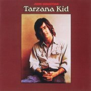 John Sebastian - Tarzana Kid (Reissue) (1974)