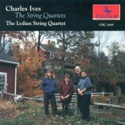 Lydian String Quartet - Charles Ives: The String Quartets (2003)