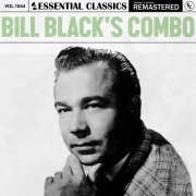Bill Black's Combo - Essential Classics, Vol. 1044: Bill Black's Combo (2025)