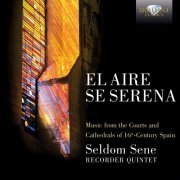 Seldom Sene - El aire se serena (2016) [Hi-Res]