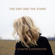 Mary Chapin Carpenter - The Dirt and the Stars (2020) [Hi-Res]