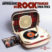 Various - Anthologie du Rock français 1960-1962 (2013)