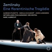 Netherlands Philharmonic Orchestra, Marc Albrecht, Ausrine Stundyte, Nikolai Schukoff, John Lundgren - Eine florentinische Tragödie (2024) [Hi-Res]