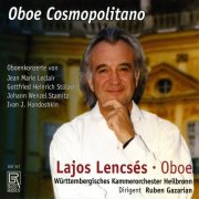 Lajos Lencsés, Ruben Gazarian & Württembergisches Kammerorchester Heilbronn - Oboe Cosmopolitano (2025)