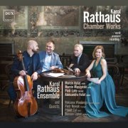 Karol Rathaus Ensemble - Karol Rathaus: Chamber Works (2022)