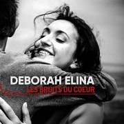 Deborah Elina - Les bruits du cœur (2018)