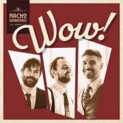 Nacho DiMartino Swing! - Wow! (2024)