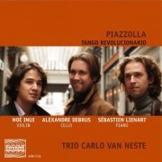 Trio Carlo Van Neste - Piazzolla: Tango Revolucionario (2010)