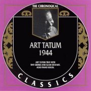 Art Tatum - The Chronological Classics: 1944 (1995)