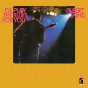 Albert King - I'll Play The Blues For You (Stax Remasters) Albert King (1972)