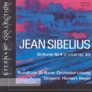 Herbert Kegel - SIBELIUS, J.: Symphonies Nos. 4 and 6 / The Swan of Tuonela (Leipzig Radio Symphony, Kegel, Berlin Radio Symphony, Berglund) (2003)