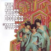 The Three Degrees - Maybe 1970-75 (2012) 2CD