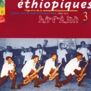 Various Artists - Ethiopiques, Vol. 3 : Golden Years of Modern Ethiopian Music (1969-1975) (1998)