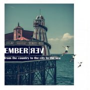 Ember Rev - From the Country to the City to the Sea (2026 Remaster) (2026) [Hi-Res]