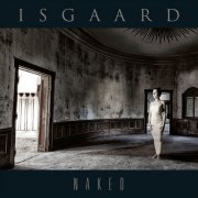 Isgaard - Naked (2014)