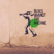 Blues Against The Machine - Blues Against The Machine (2025)