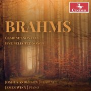 Joshua Anderson, James Winn - Brahms: Clarinet Sonatas & Five Selected Songs (2026) [Hi-Res]
