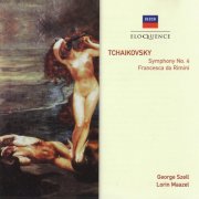 George Szell & Lorin Maazel - Tchaikovsky: Symphony No.4 & Francesca da Rimini (2005)