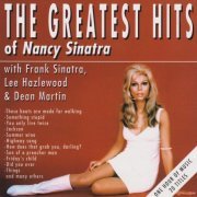 Nancy Sinatra - The Greatest Hits Of Nancy Sinatra (With Frank Sinatra, Lee Hazlewood & Dean Martin) (1996) CD-Rip